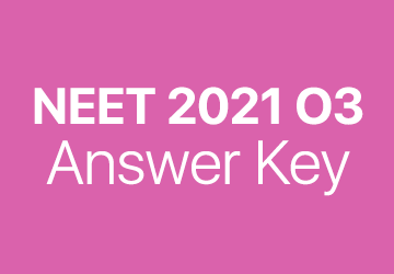 NEET 2021 O3 answer key