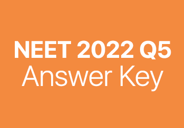 NEET 2022 Q5 answer key