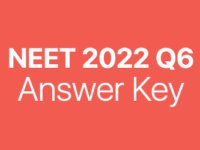 NEET 2022 Q6 answer key