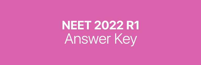 NEET 2022 R1 answer key
