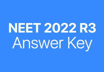 NEET 2022 R3 answer key