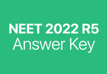NEET 2022 R5 answer key