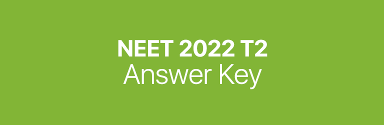 NEET 2022 T2 answer key