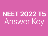 NEET 2022 T5 answer key