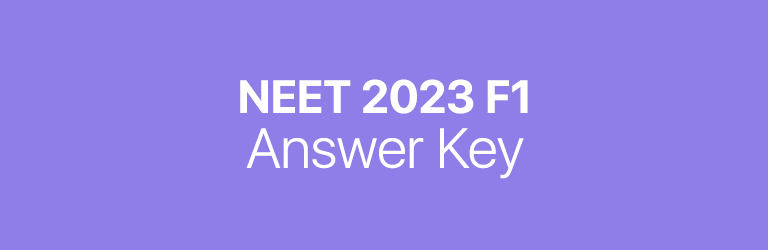 NEET 2023 F1 answer key
