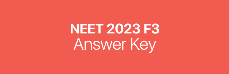 NEET 2023 F3 answer key