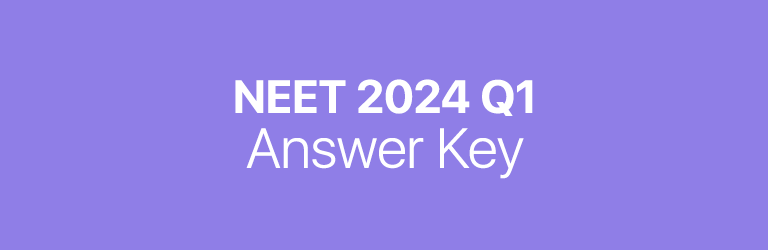 NEET 2024 Q1 answer key