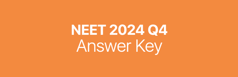 NEET 2024 Q4 answer key