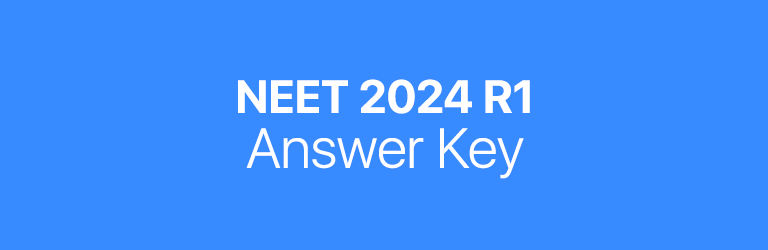 NEET 2024 R1 answer key