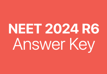 NEET 2024 R6 answer key